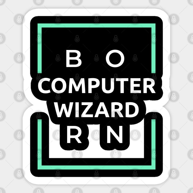 Born Computer Wizard Sticker by Genuine Programmer